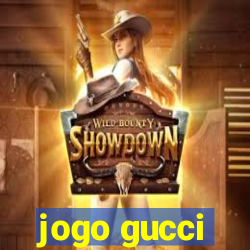 jogo gucci